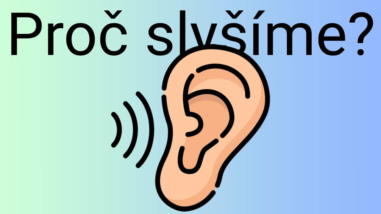 Proč slyšíme? – fyzikální akustika